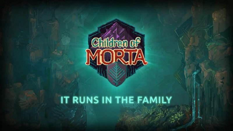 莫塔之子 莫塔守山人 Children of Morta_0