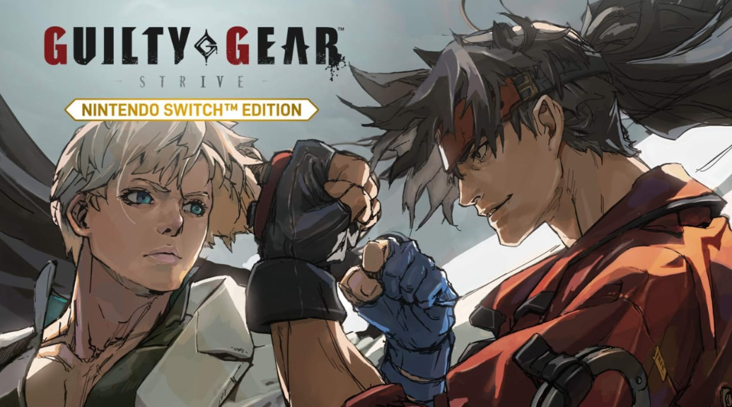罪恶装备:奋战 Guilty Gear -Strive- Nintendo Switch Edition_0