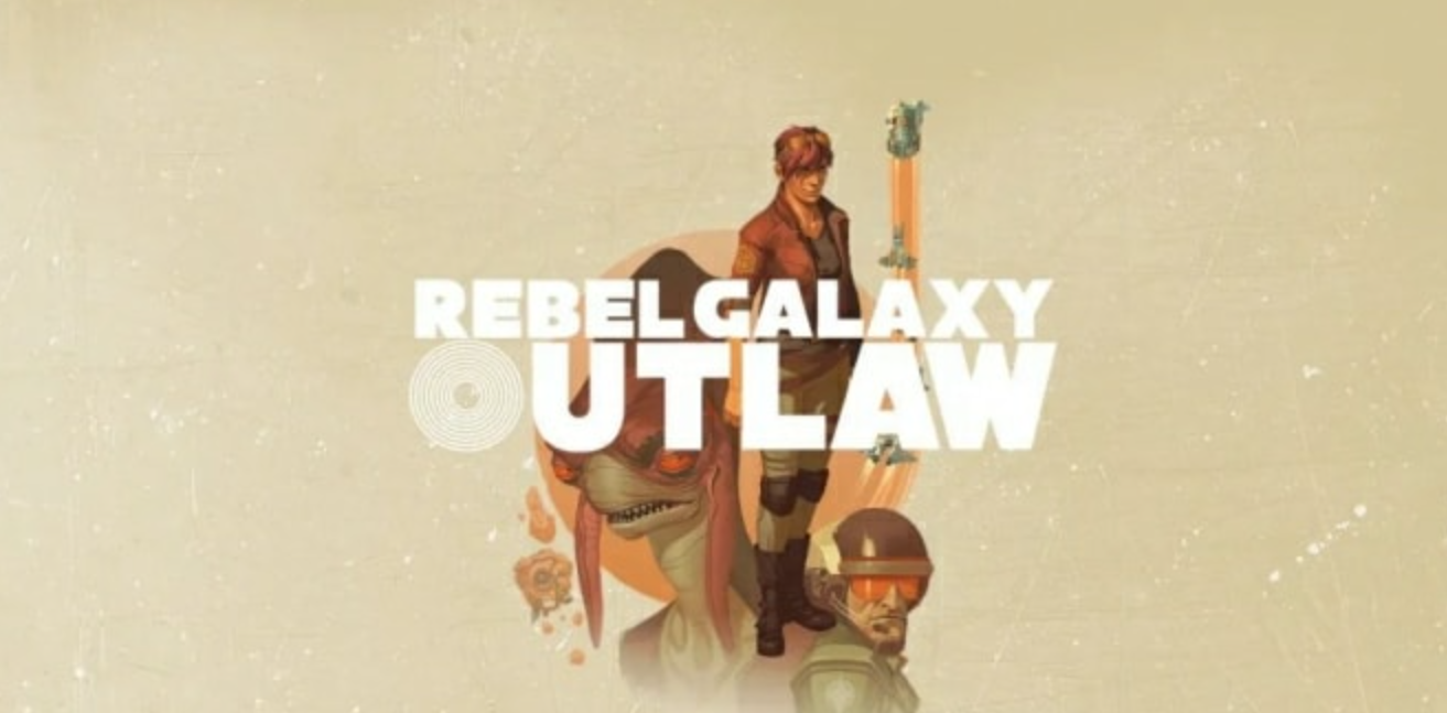 勇闯银河系:不法之徒 Rebel Galaxy Outlaw_0