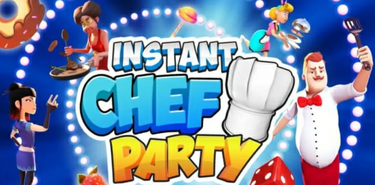 即时厨师派对 INSTANT Chef Party_0