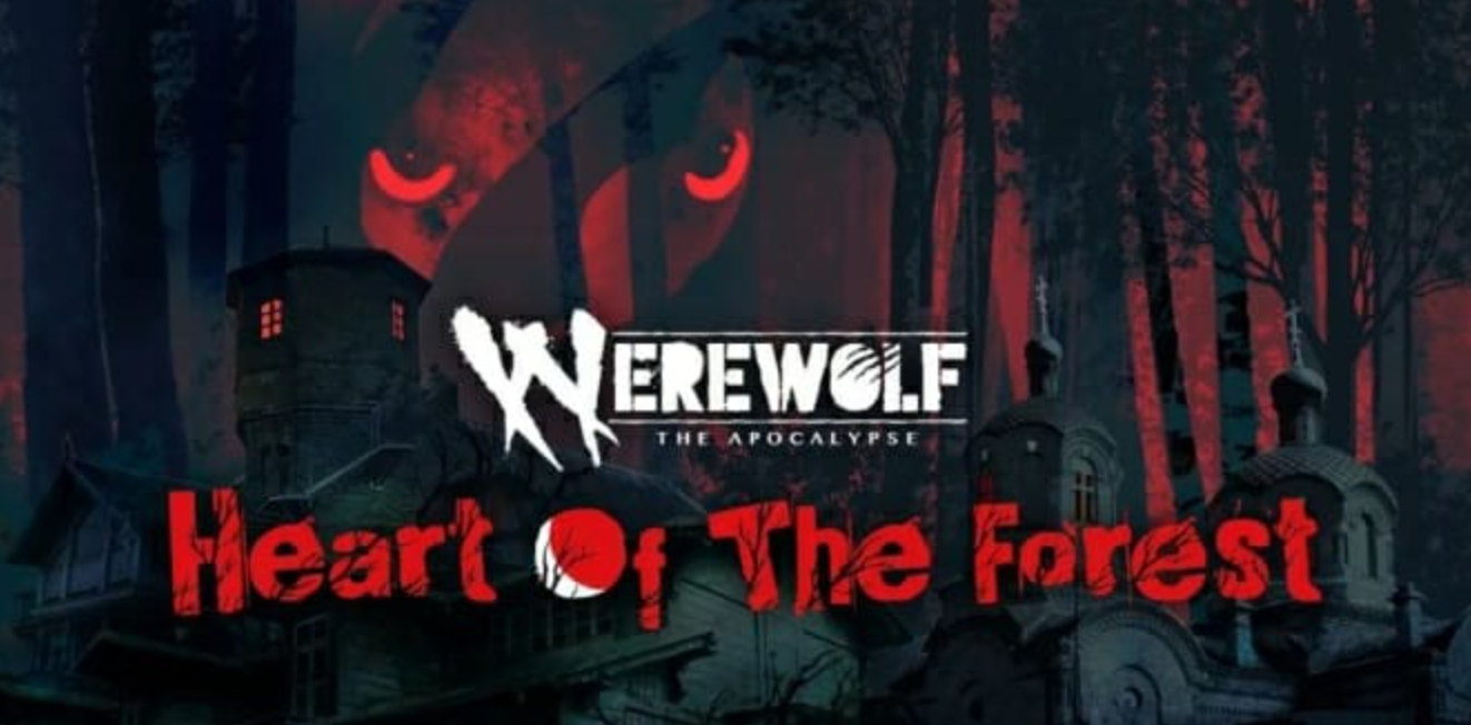 狼人:天启 -森林之心 Werewolf:The Apocalypse — Heart of the Forest_0